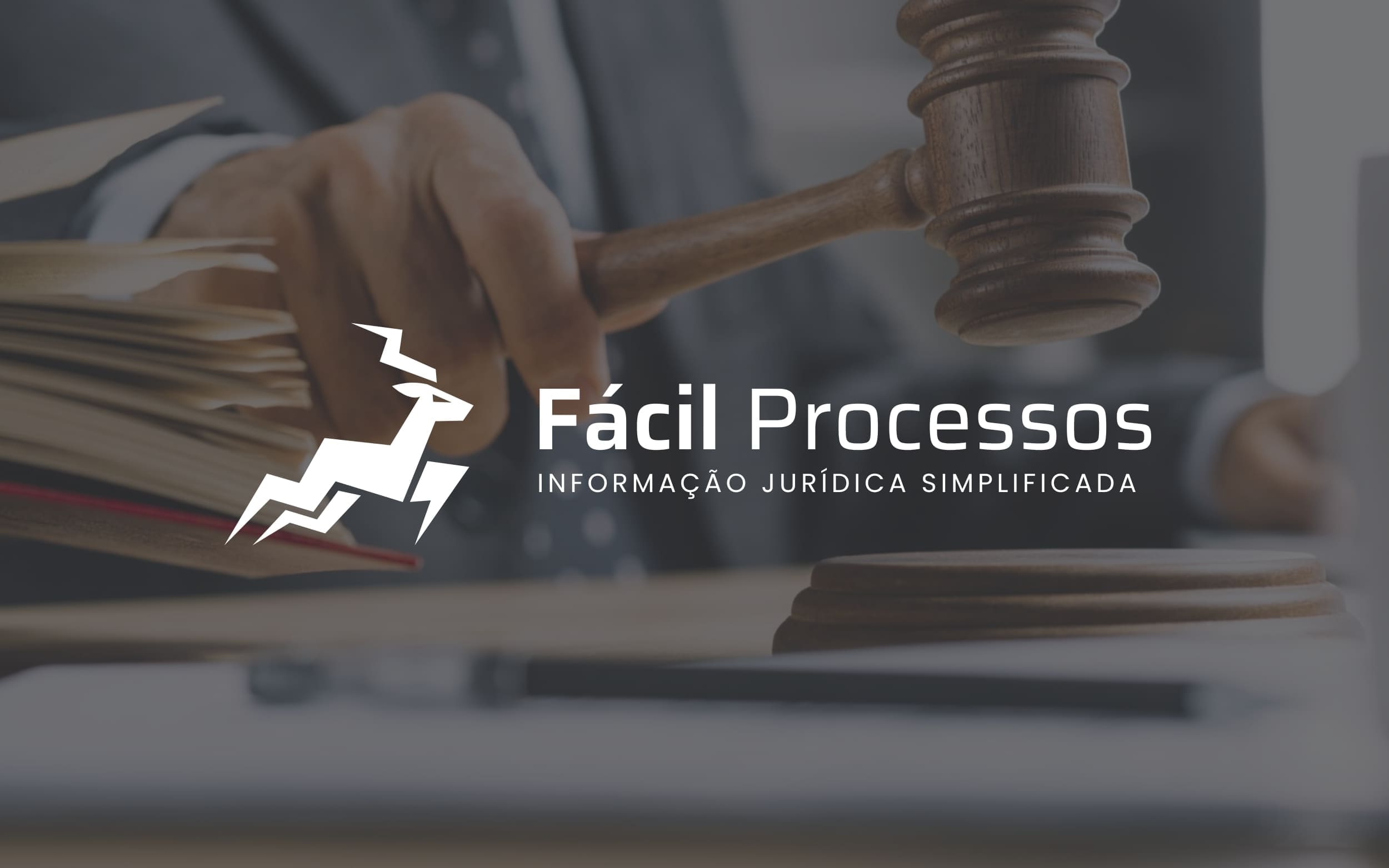 Fácil Processos - informação jurídica simplificada
